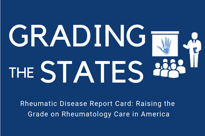 Rheumatic Disease Report Cards Report Cards Grade Your State