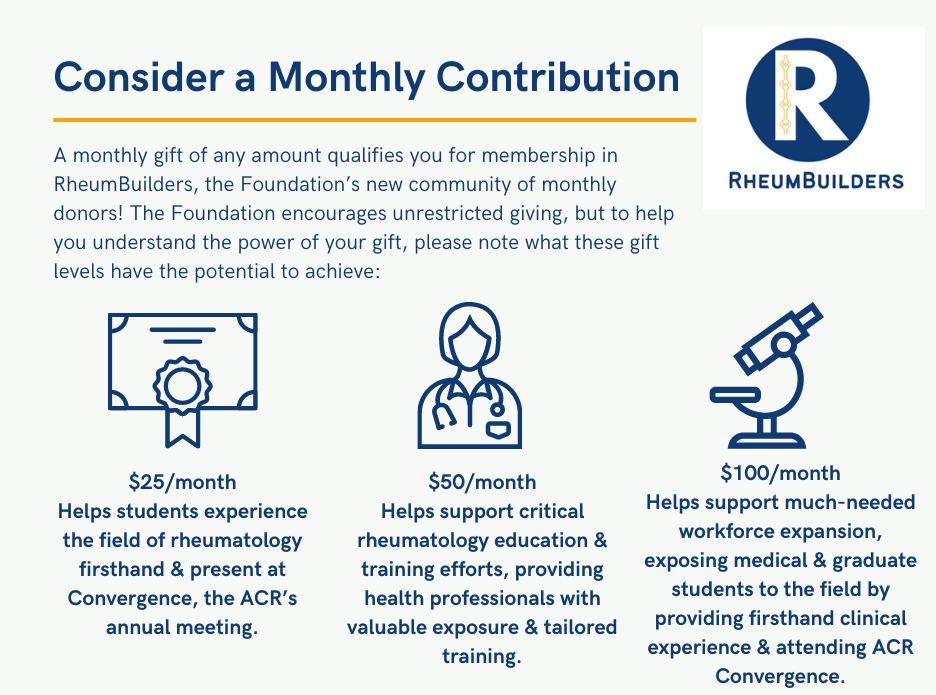Become a RheumBuilder by making a monthly contribution
