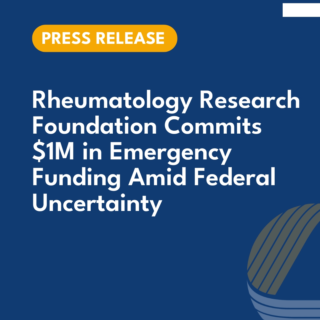 The Rheumatology Research Foundation Commits $1M in Emergency Funding Amid Federal Uncertainty